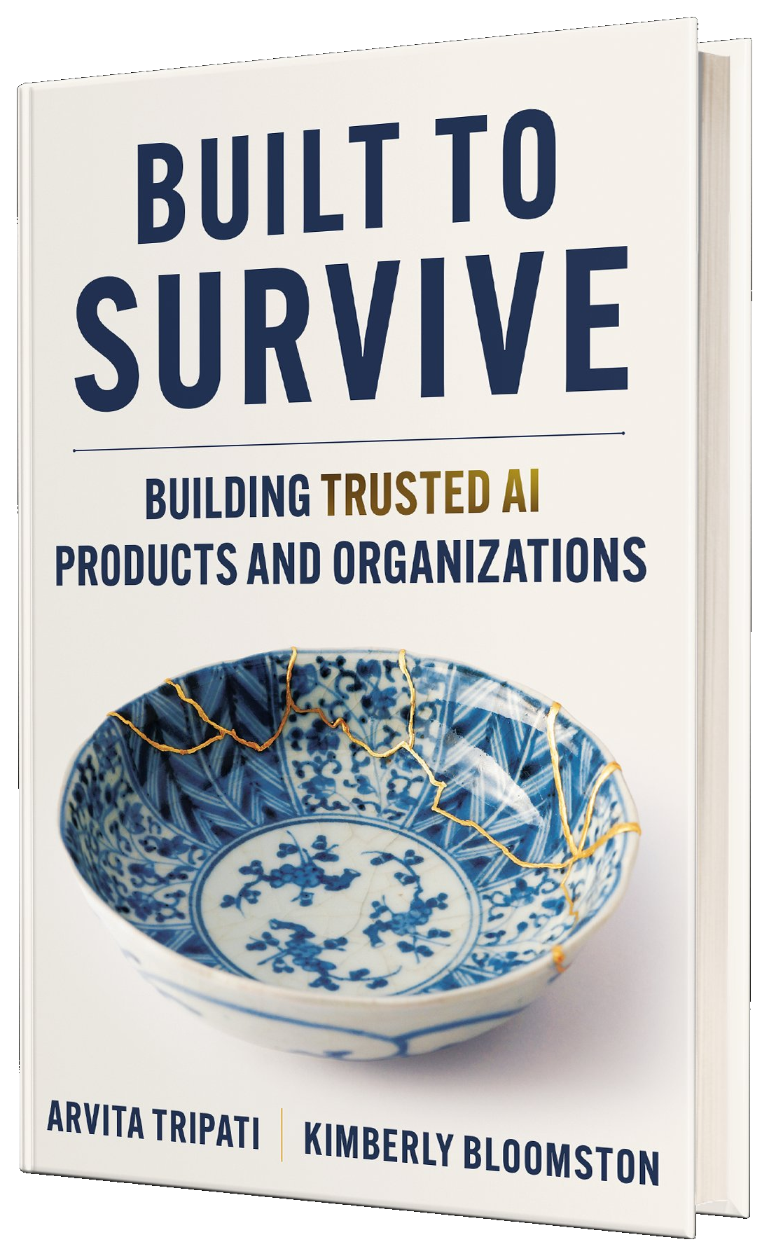 Built to Survive, by Arvita Tripati and Kimberly Bloomston